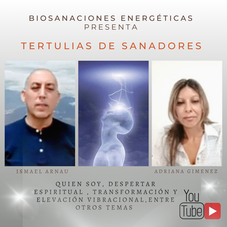 Capítulo de Tertulia de Sanadores, el despertar espiritual, transformación y elevación vibracional, en YouTube